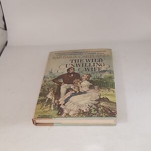 Vintage 1977 Barbara Cartland "The Wild Unwilling Wife" First Edition